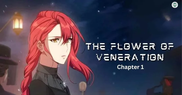 ﻿Immersion into a Magical Realm: The Opening of The Flower of Veneration Chapter 1